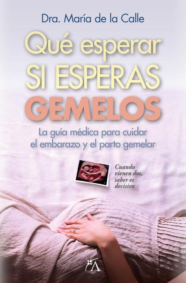 Qué esperar si esperas gemelos | María De la Calle