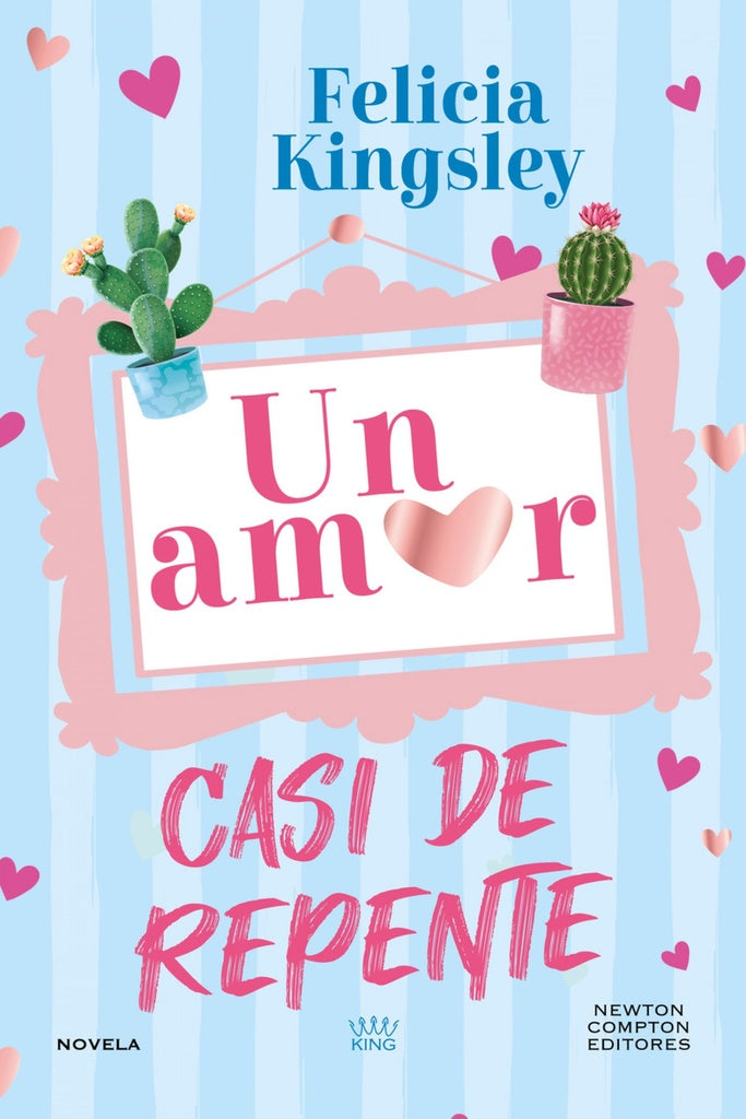 UN AMOR CASI DE REPENTE | FELICIA KINGSLEY