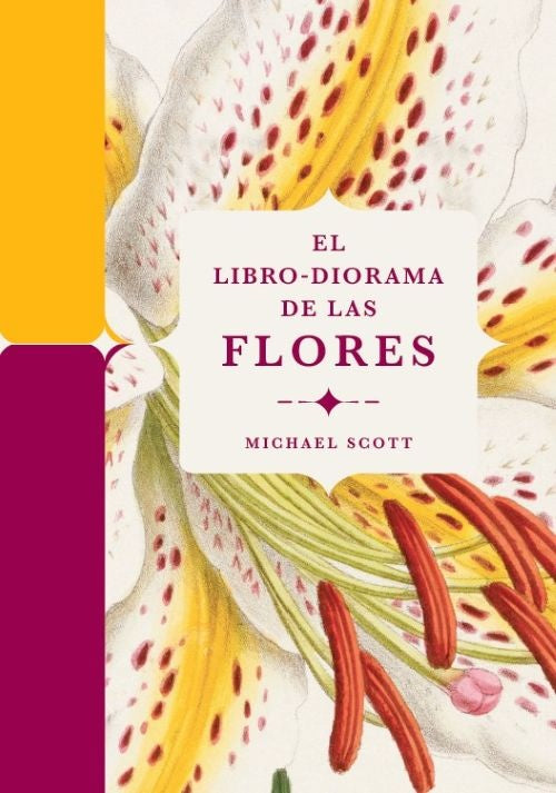 EL LIBRO-DIORAMA DE LAS FLORES | Michael Scott
