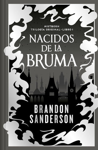 NACIDOS DE LA BRUMA (EDICION LIMITADA DEDICADA) (TRILOGÍA ORIGINAL MISTBORN 1).. | BRANDON SANDERSON