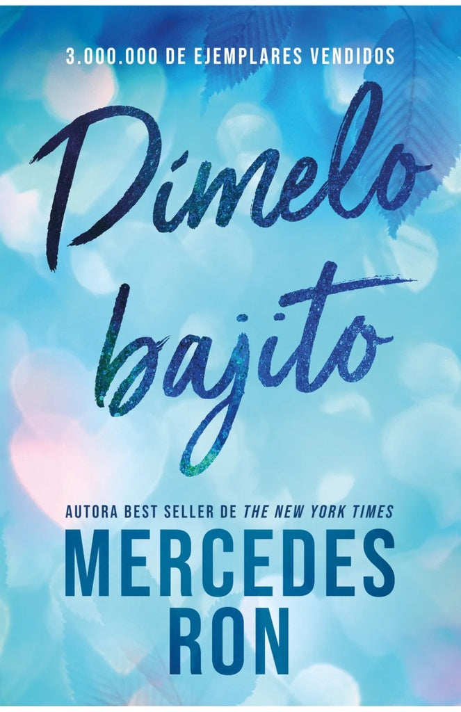 DÍMELO BAJITO.. | Mercedes  Ron