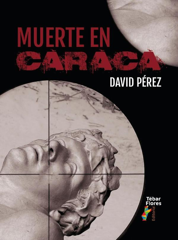 Muerte en Caraca | David Pérez
