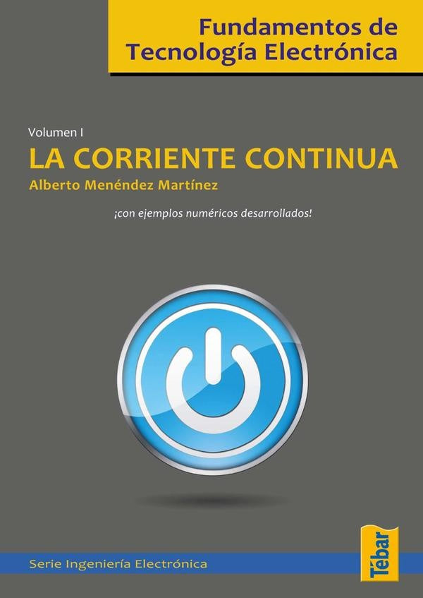 Fundamentos de tecnología electrónica. Volumen 1 | Alberto Menéndez Martínez