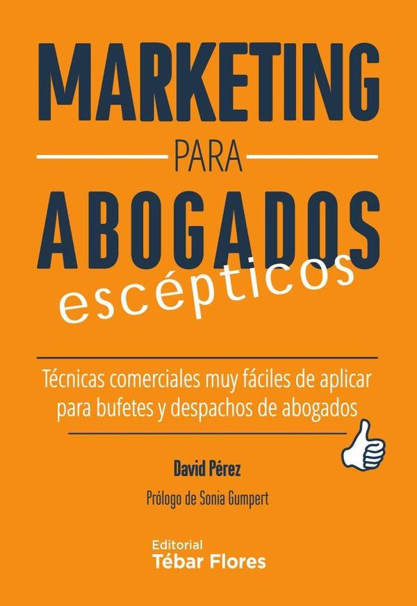 Marketing para abogados escépticos | David Pérez