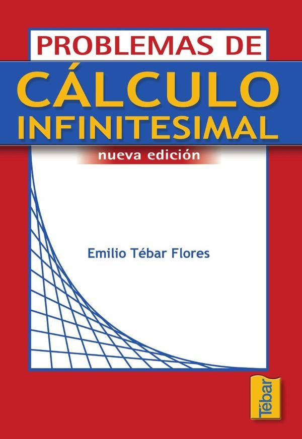 Problemas de cálculo infinitesimal | Emilio Tébar Flores