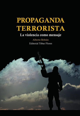 Propaganda terrorista | Alberto Beltrán