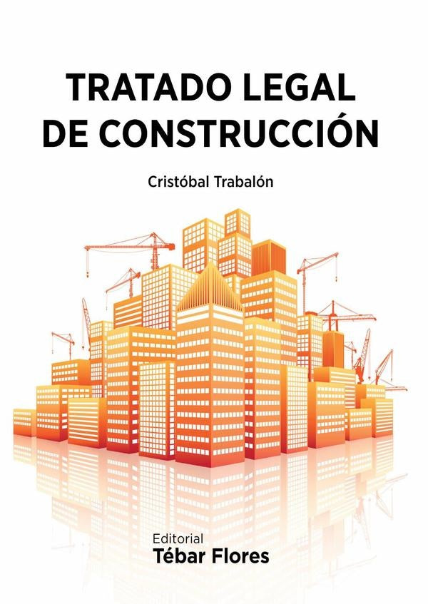 Tratado legal de construcción | Cristóbal Trabalón