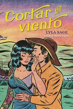 Cortar el viento  | Lyla Sage