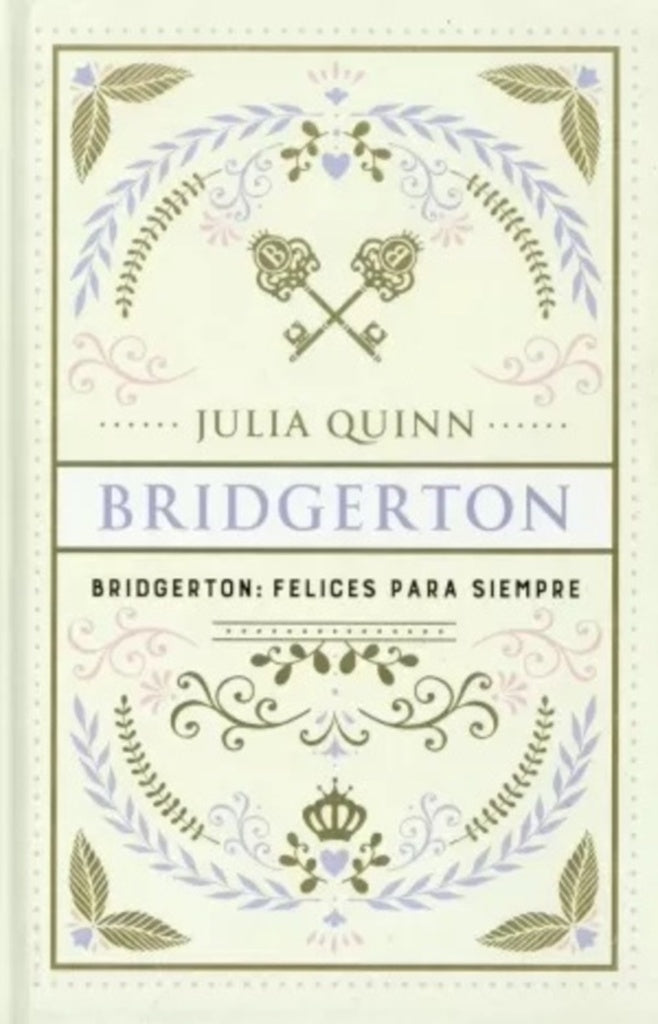 FELICES PARA SIEMPRE  | Julia Quinn