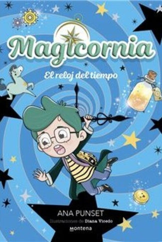 MAGICORNIA 3 - EL RELOJ DEL TIEMPO.. | Ana  Punset