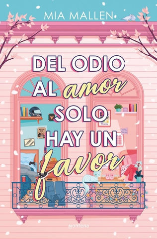 Del odio al amor solo hay un favor | Mia  Mallen