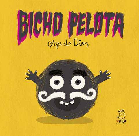 BICHO PELOTA.. | Olga De Dios
