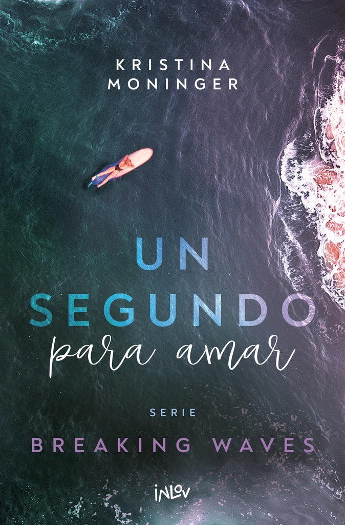 Un segundo para amar  | Kristina Moninger