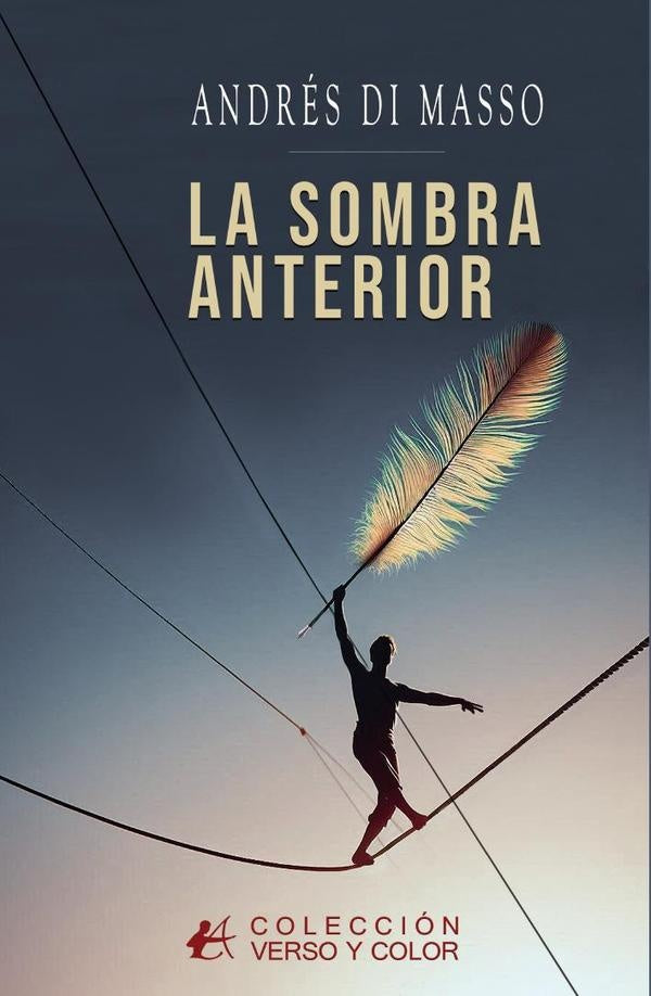 La sombra anterior | Andrés Di Masso