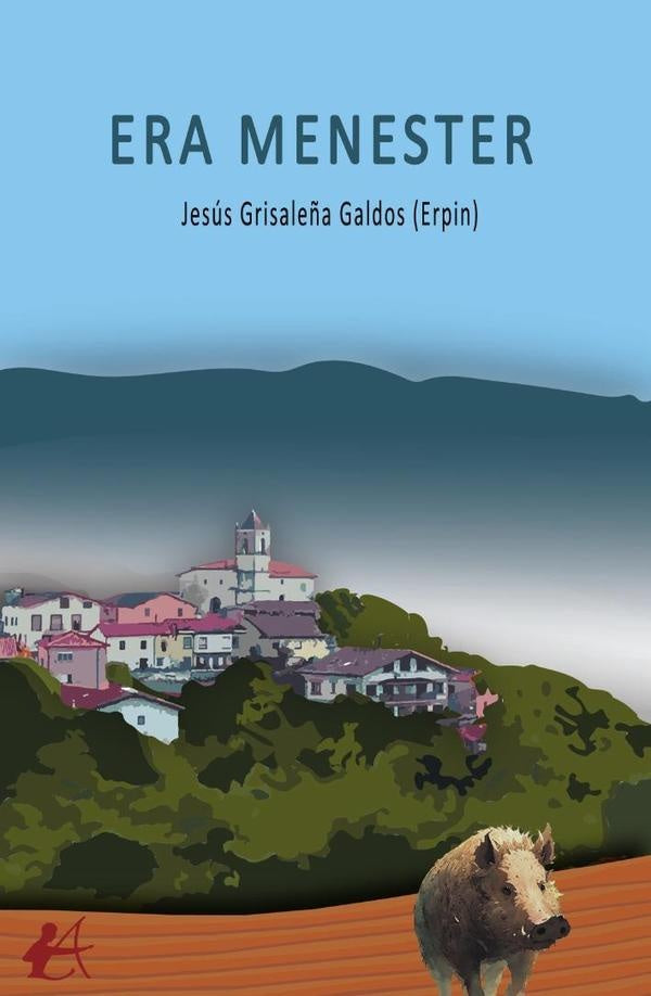 Era menester | Jesús Grisaleña