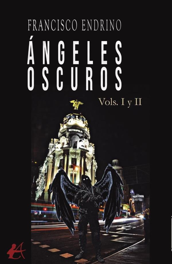 Ángeles oscuros | Francisco Endrino Bellón