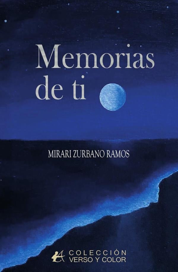 Memorias de ti | Mirari Zurbano Ramos