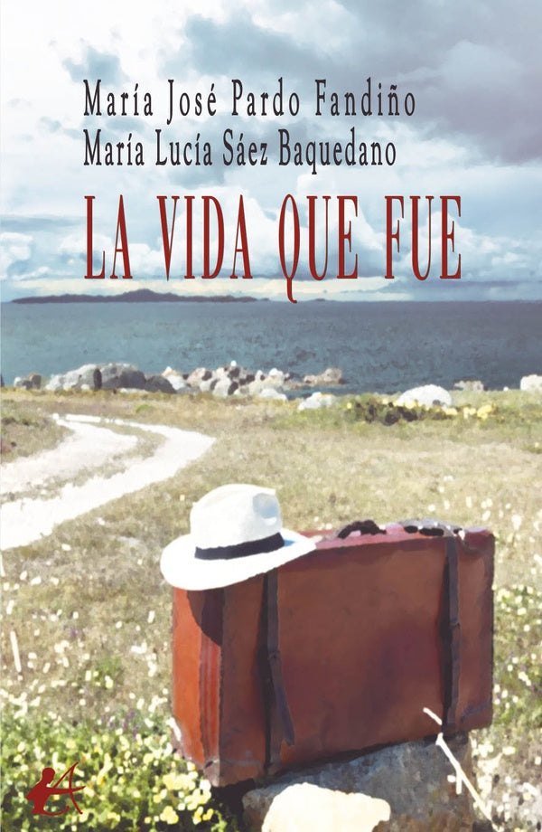 La vida que fue | María José Pardo Fandiño