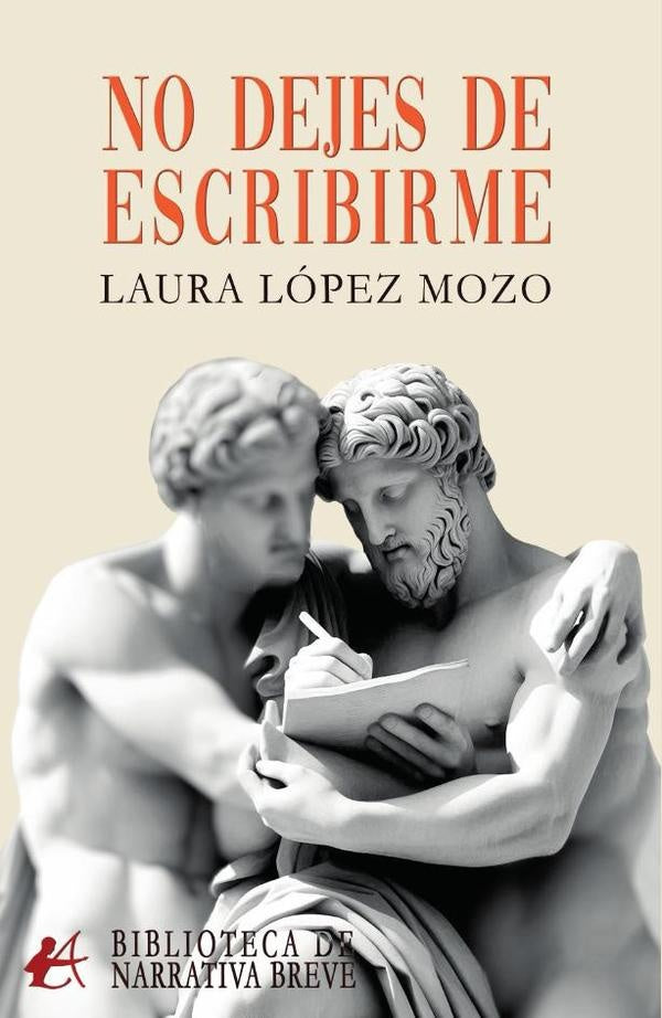 No dejes de escribirme | Laura López Mozo