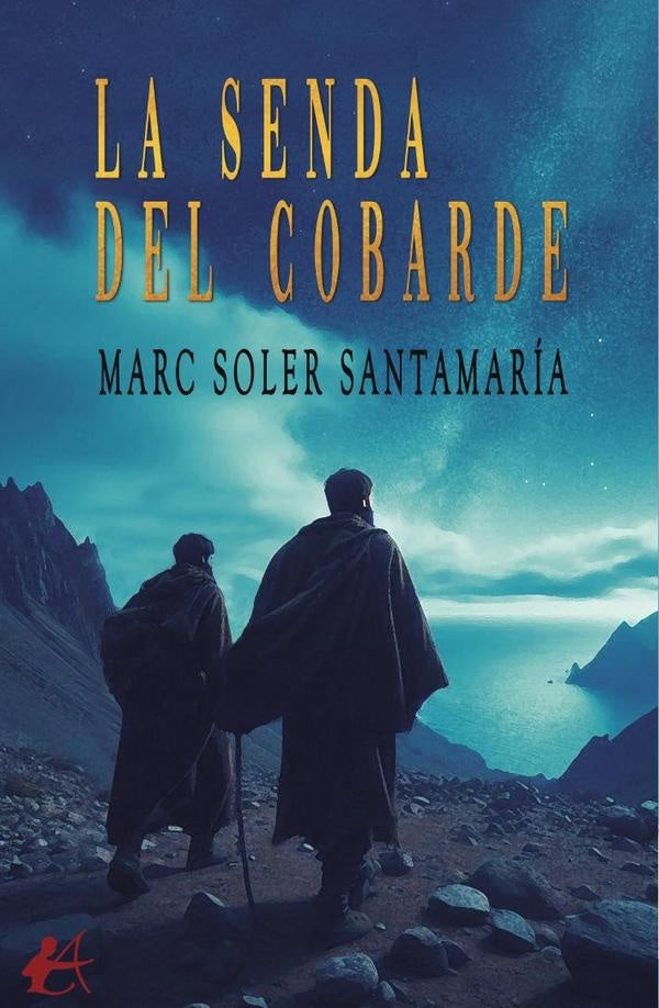 La senda del cobarde | Marc Soler Santamaría