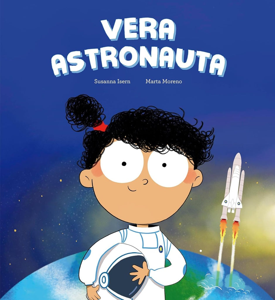 VERA ASTRONAUTA.. | SUSANNA ISERN