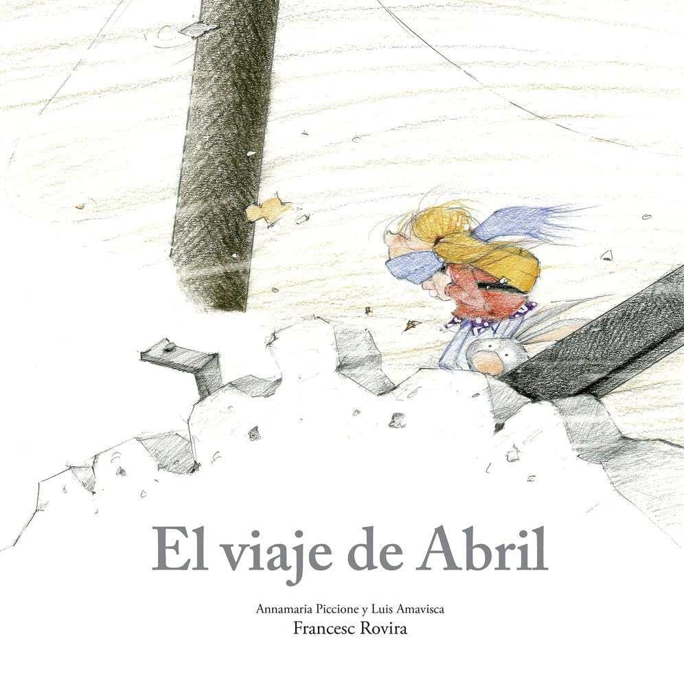 EL VIAJE DE ABRIL | Rovira, Amavisca y otros