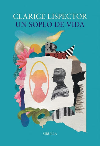 UN SOPLO DE VIDA.. | Clarice Lispector
