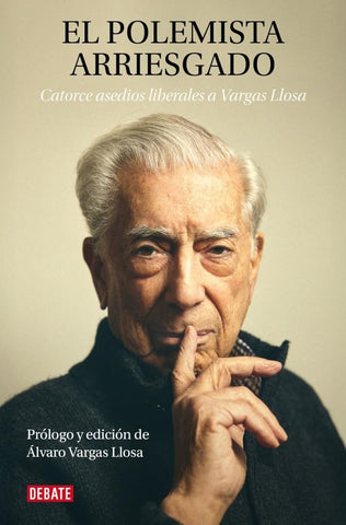 EL POLEMISTA ARRIESGADO.. | MARIO VARGAS LLOSA