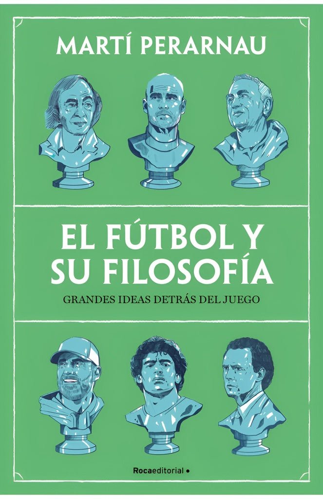 EL FÚTBOL Y SU FILOSOFÍA.. | Marti Perarnau