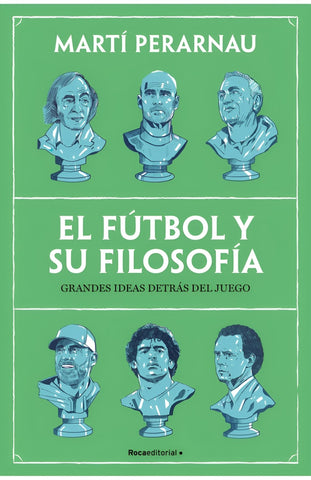 EL FÚTBOL Y SU FILOSOFÍA.. | Marti Perarnau