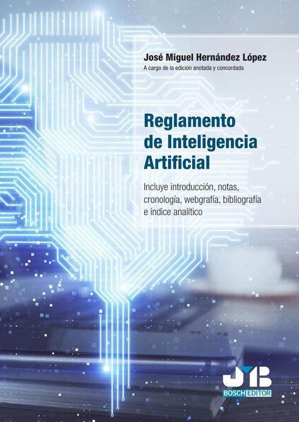 Reglamento de Inteligencia Artificial | José Miguel Hernández López