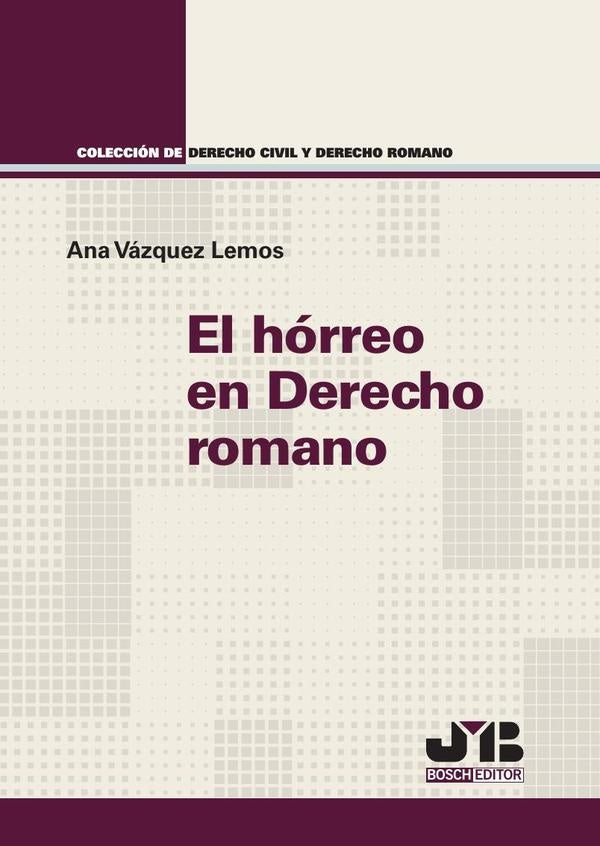 El hórreo en Derecho romano | Ana Vázquez Lemos
