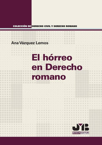 El hórreo en Derecho romano | Ana Vázquez Lemos
