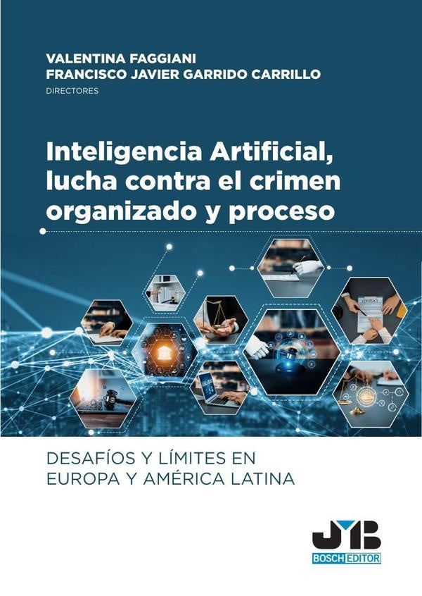 Inteligencia Artificial, lucha contra el crimen organizado y proceso | Garrido Carrillo, FAGGIANI