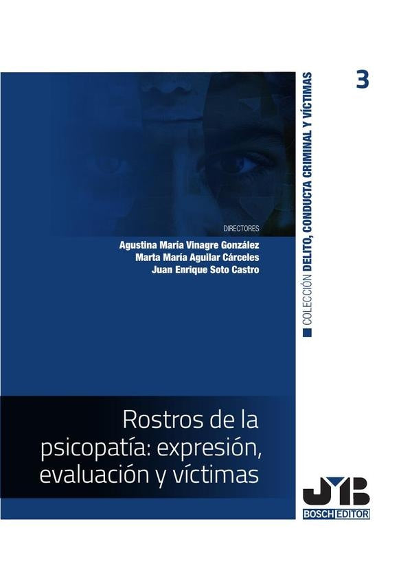 Rostros de la psicopatía: expresión, evaluación y víctimas | Vinagre González, Soto Castro y otros