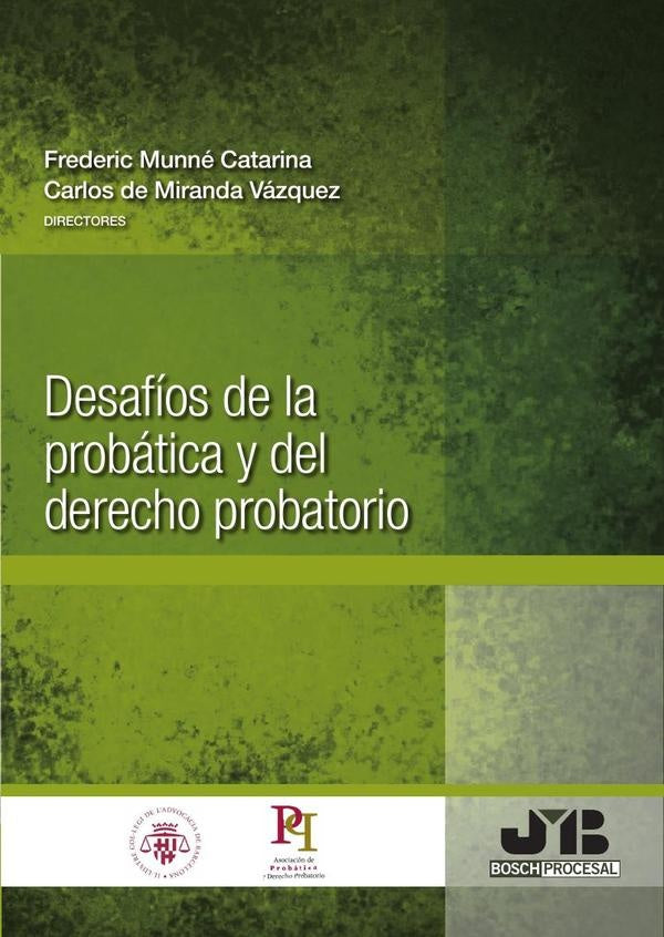 Desafíos de la probática y del Derecho probatorio | de Miranda Vázquez, Munné Catarina
