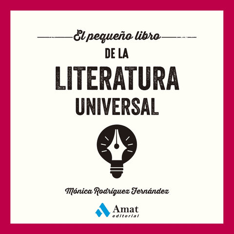 El pequeño libro de la literatura universal | Mónica Rodríguez Fernández