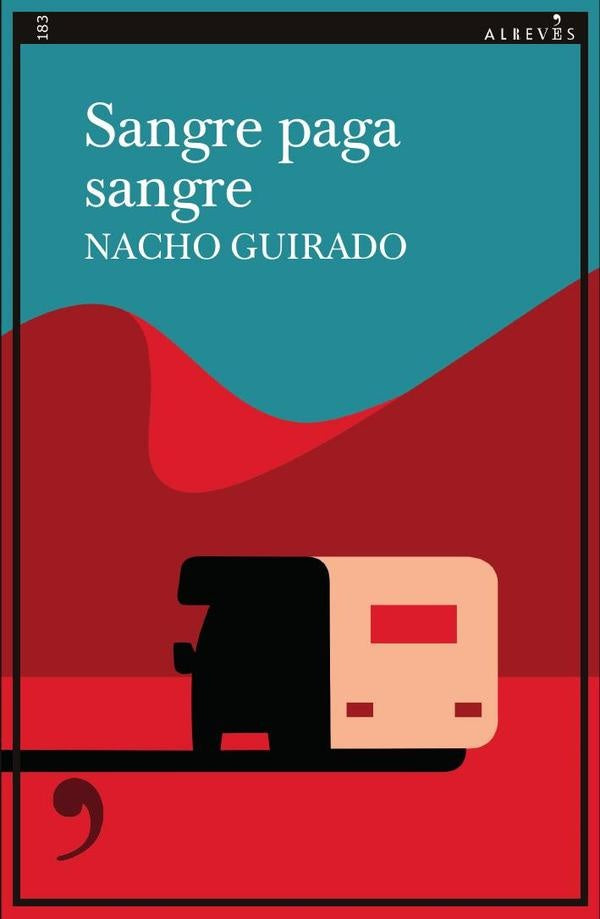 Sangre paga sangre | Nacho Guirado