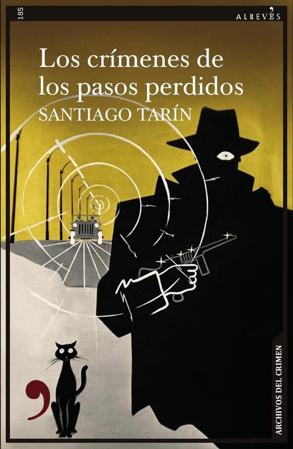 Los crímenes de los pasos perdidos | Santiago Tarín