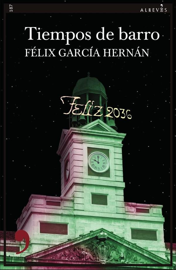 Tiempos de barro | Félix García Hernán