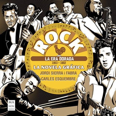 ROCK. LA NOVELA GRAFICA. ERA DORADA 1953 - 1962 | Jordi Sierra I Fabra