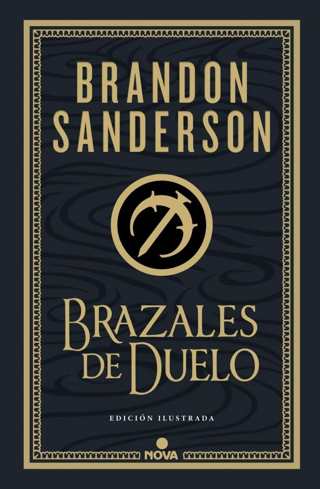 BRAZALES DE DUELO (ED. ILUSTRADA).. | BRANDON SANDERSON