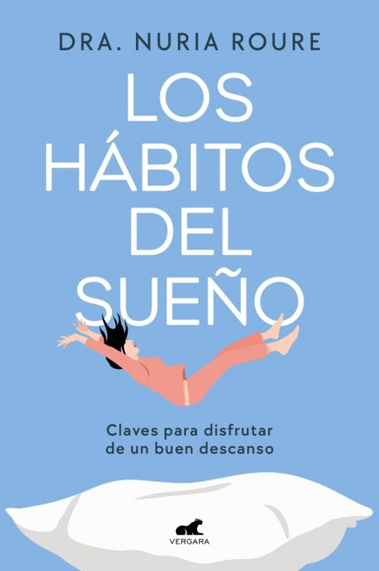 LOS HÁBITOS DEL SUEÑO.. | Nuria  Roure
