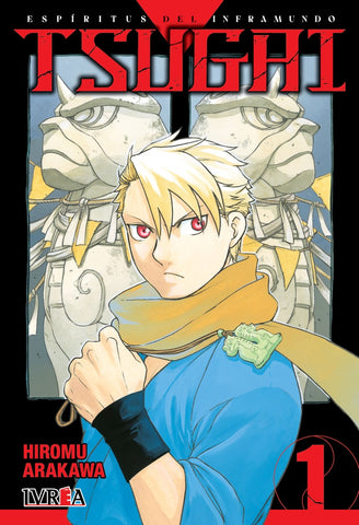 TSUGAI 01: ESPÍRITUS DEL INFRAMUNDO .. | Hiromu Arakawa