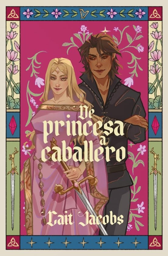 DE PRINCESA A CABALLERO.. | CAIT  JACOBS