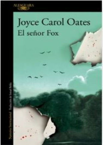 EL SEÑOR FOX.. | Joyce Carol Oates