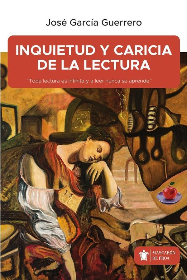 Inquietud y caricia de la lectura | José  García Guerrero