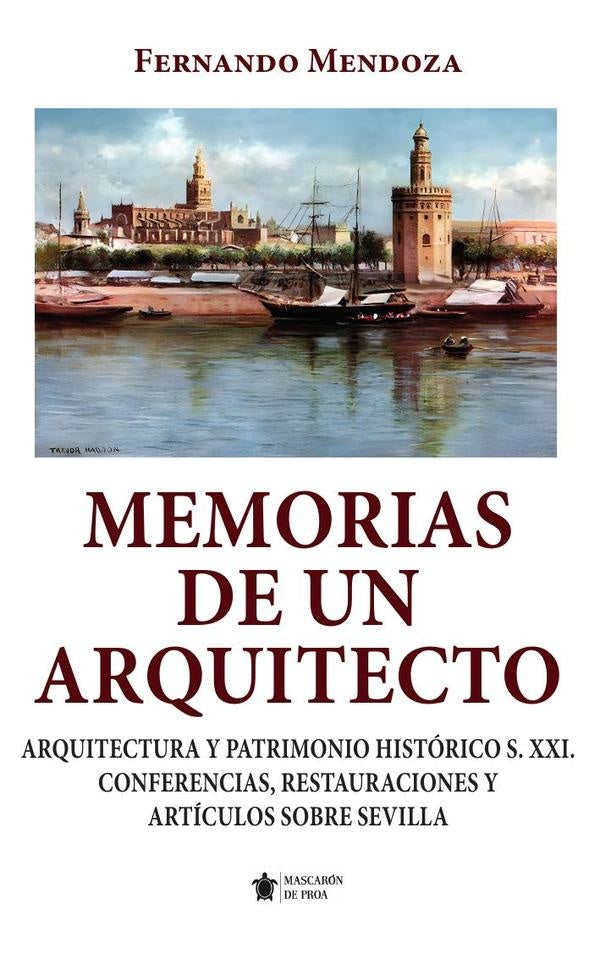 Memorias de un arquitecto  | Fernando  Mendoza
