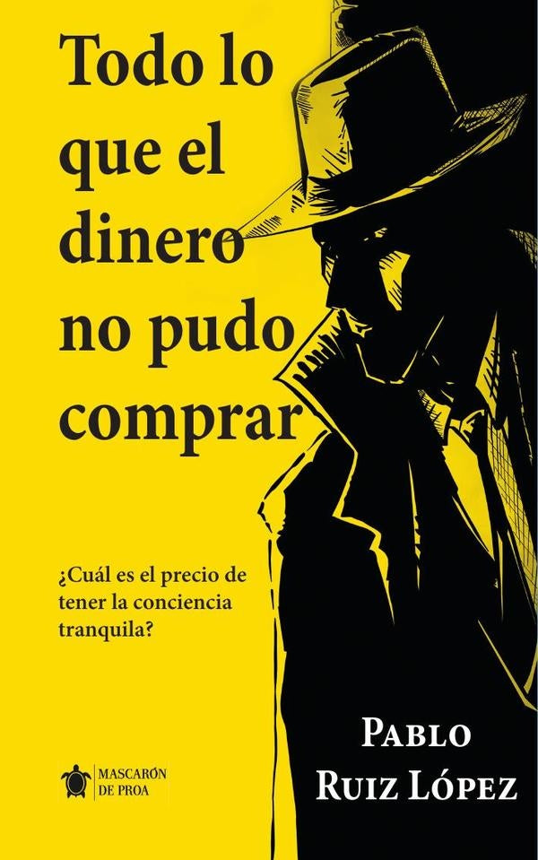 Todo lo que el dinero no pudo comprar | Pablo  Ruiz López