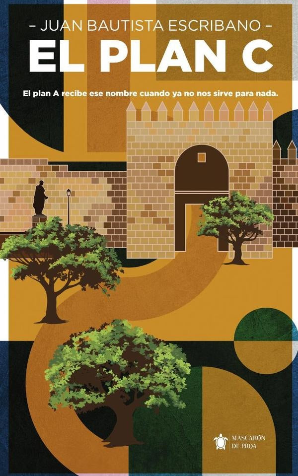El plan c  | Juan  Bautista Escribano